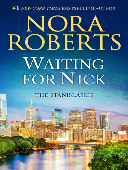 Title details for Waiting For Nick by Nora Roberts - Available